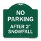 Signmission Designer Series No Parking After 2 Snowfall, Green & White Aluminum Sign, 18" x 18", GW-1818-23816 A-DES-GW-1818-23816 - alternate 1
